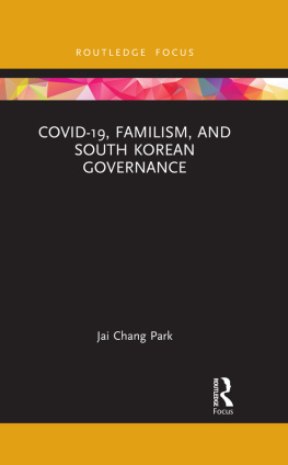 Jai Chang Park - COVID-19, Familism, and South Korean Governance