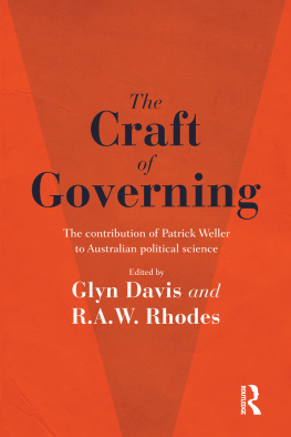 Glyn Davis - The Craft of Governing: The Contribution of Patrick Weller to Australian Political Science