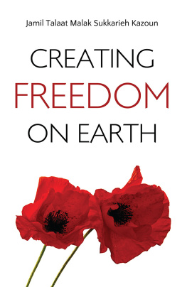 Jamil Kazoun - Creating Freedom on Earth