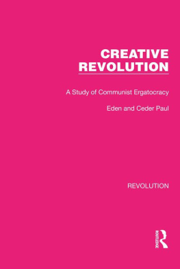 Eden Paul Creative Revolution: A Study of Communist Ergatocracy