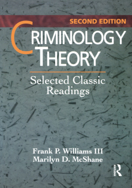 Frank P. Williams III - Criminology Theory: Selected Classic Readings