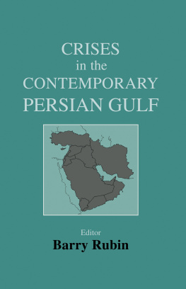 Barry Rubin - Crises in the Contemporary Persian Gulf