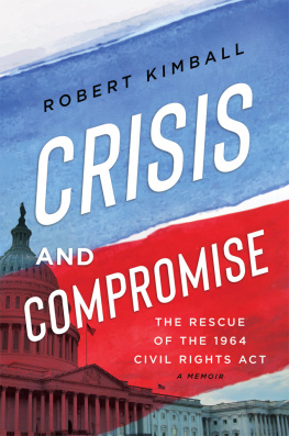 Robert Kimball - Crisis and Compromise
