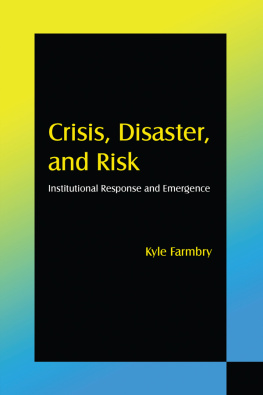Kyle Farmbry - Crisis, Disaster and Risk: Institutional Response and Emergence