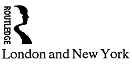 First published in 1991 by Routledge 11 New Fetter Lane London EC4P 4EE - photo 3