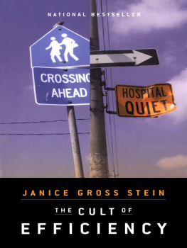 Janice Gross Stein - The Cult of Efficiency