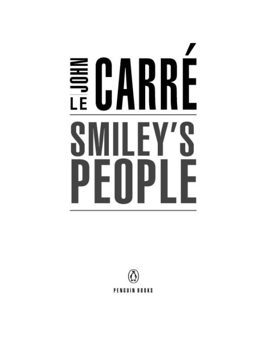 Table of Contents PENGUIN BOOKS SMILEYS PEOPLE JOHN LE CARR the - photo 1