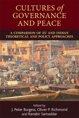 Oliver P. Richmond Cultures of Governance and Peace: A Comparison of EU and Indian Theoretical and Policy