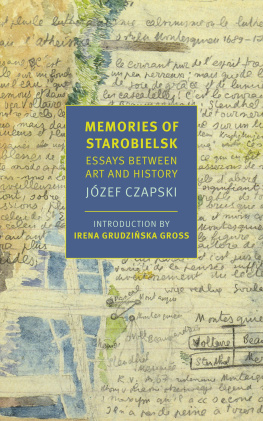 Józef Czapski Memories of Starobielsk: Essays Between Art and History (New York Review Books Classics)