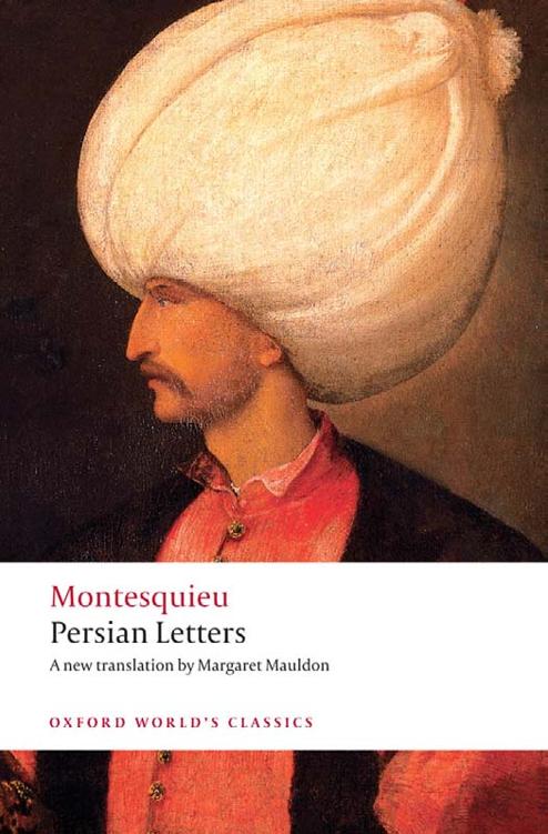 oxford worlds classics PERSIAN LETTERS Montesquieu was born Charles-Louis de - photo 1