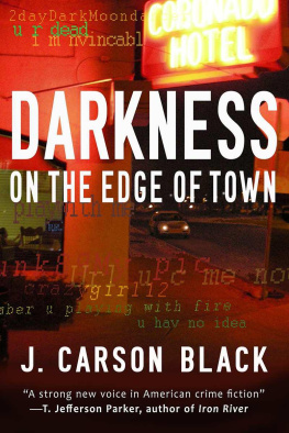 J. Carson Black - Darkness on the Edge of Town (Laura Cardinal Series, Book 1)