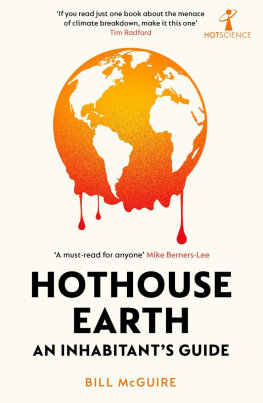 Bill McGuire - Hothouse Earth : An Inhabitants Guide (9781785789212)