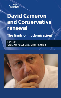 Gillian Peele David Cameron and Conservative Renewal: The Limits of Modernisation?