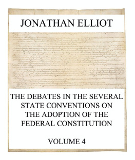Jonathan Elliot - The Debates in the Several State Conventions on the Adoption of the Federal Constitution, as Recommended by the General Convention at Philadelphia in 1787, Vol. 3 of 4 (Classic Reprint)