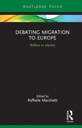 Raffaele Marchetti - Debating Migration to Europe: Welfare vs Identity