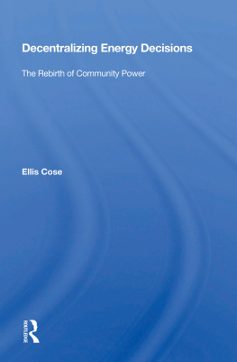 Ellis Cose - Decentralizing Energy Decisions: The Rebirth of Community Power