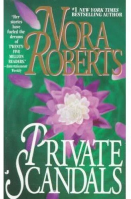 Nora Roberts - Private Scandals  