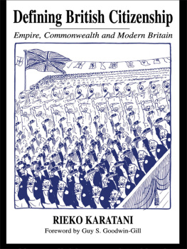 Rieko Karatani - Defining British Citizenship: Empire, Commonwealth and Modern Britain