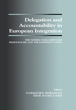 Torbjörn Bergman - Delegation and Accountability in European Integration: The Nordic Parliamentary Democracies and the European Union