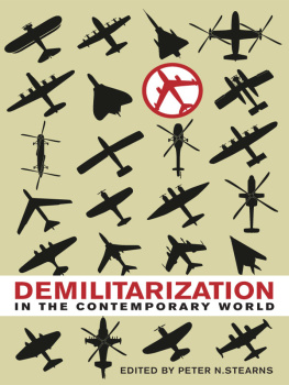 Peter N. Stearns - Demilitarization in the Contemporary World