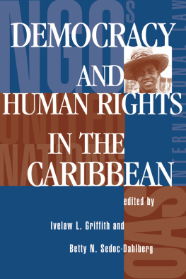 Ivelaw L. Griffith - Democracy and Human Rights in the Caribbean