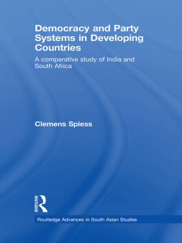Clemens Spiess - Democracy and Party Systems in Developing Countries: A Comparative Study of India and South Africa