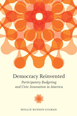 Hollie Russon Gilman - Democracy Reinvented: Participatory Budgeting and Civic Innovation in America