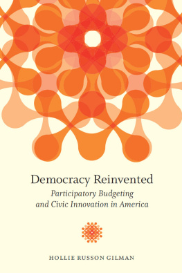 Hollie Russon Gilman Democracy Reinvented: Participatory Budgeting and Civic Innovation in America