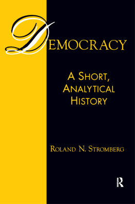 Roland N. Stromberg - Democracy: A Short, Analytical History