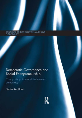 Denise M. Horn - Democratic Governance and Social Entrepreneurship: Civic Participation and the Future of Democracy