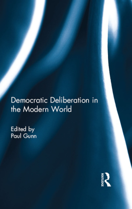 Paul Gunn Democratic Deliberation in the Modern World