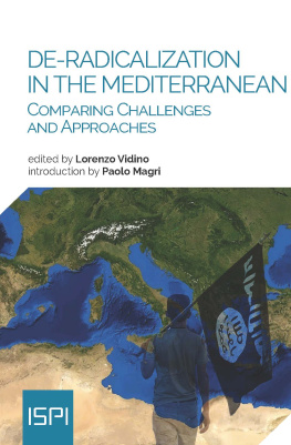 Lorenzo Vidino De-Radicalization in the Mediterranean: Comparing Challenges and Approaches