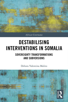 Debora Valentina Malito Destabilising Interventions in Somalia: Sovereignty Transformations and Subversions