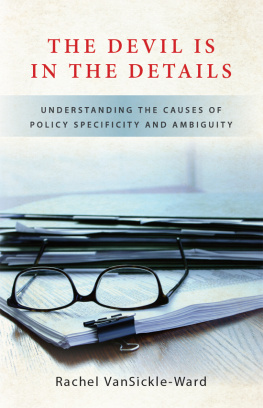 Rachel VanSickle-Ward - The Devil Is in the Details: Understanding the Causes of Policy Specificity and Ambiguity