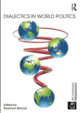 Shannon Brincat Dialectics in World Politics