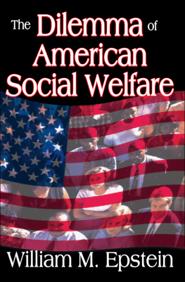 William M. Epstein - The Dilemma of American Social Welfare