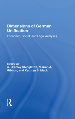A. Bradley Shingleton - Dimensions of German Unification: Economic, Social, and Legal Analyses