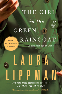 Laura Lippman - The Girl in the Green Raincoat: A Tess Monaghan Novel