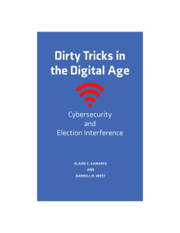 Elaine C. Kamarck - Dirty Tricks in the Digital Age