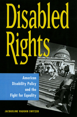 Jacqueline Vaughn Switzer - Disabled Rights: American Disability Policy and the Fight for Equality