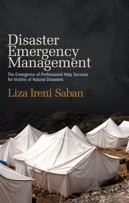 Liza Ireni Saban Disaster Emergency Management: The Emergence of Professional Help Services for Victims of Natural Disasters