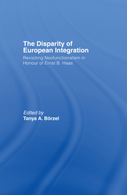 Borzel Tanja The Disparity of European Integration: Revisiting Neofunctionalism in Honour of Ernst B. Haas