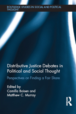 Camilla Boisen - Distributive Justice Debates in Political and Social Thought: Perspectives on Finding a Fair Share