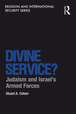 Stuart A. Cohen Divine Service?: Judaism and Israels Armed Forces