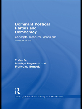 Françoise Boucek - Dominant Political Parties and Democracy: Concepts, measures, cases, and comparisons