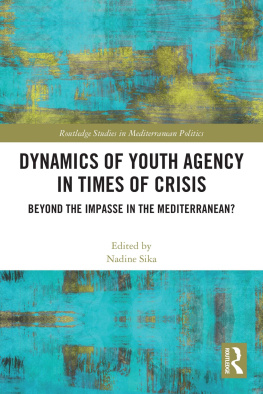 Nadine Sika - Dynamics of Youth Agency in Times of Crisis: Beyond the Impasse in the Mediterranean?