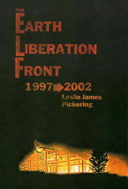 Leslie James Pickering - The Earth Liberation Front 19972002