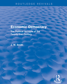 J. W. Smith - Economic Democracy: The Political Struggle of the 21st Century