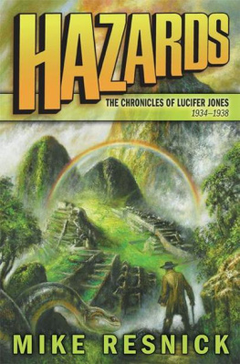Mike Resnick Chronicles of Lucifer Jones Vol 4 1934-1938 Hazards