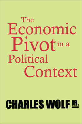 Charles Wolf Jr. - The Economic Pivot in a Political Context